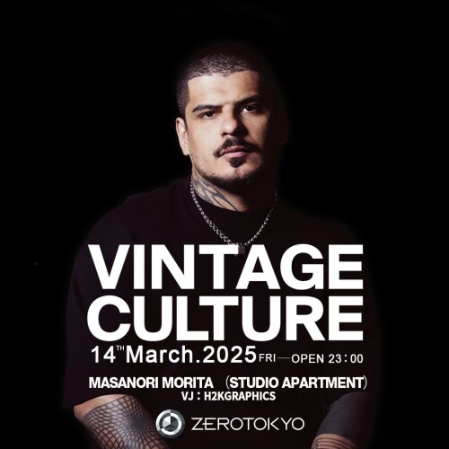 ZEROTOKYO 3/14(金) Vintage Culture at ZEROTOKYO